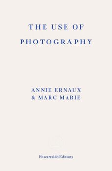 the use of photography (ebook)-annie ernaux-9781804271155