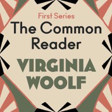 the common reader: first series (audiolibro)-virginia woolf-9781805364955