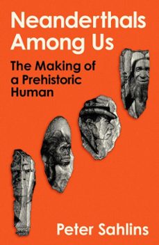 neanderthals among us (ebook)-peter sahlins-9781836432555