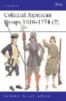 colonial american troops 1610-1774 (2)-9781841763255