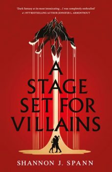 a stage set for villains (ebook)-​shannon j. spann-9781911753155