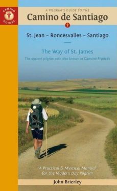 camino guides a pilgrim s guide to the camino de santiago - camino frances 2019: st. jean pied de port - santiago de-9781912216055