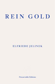 rein gold (ebook)-elfriede jelinek-9781913097455
