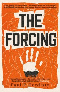 the forcing: the visionary, emotive, breathtaking must-read climate-emergency thriller (ebook)-9781914585562