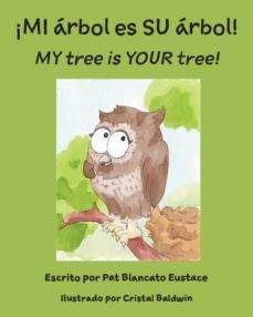 ¡mi árbol es su árbol! / my tree is your tree! (spanish and english edition)-9781946702555