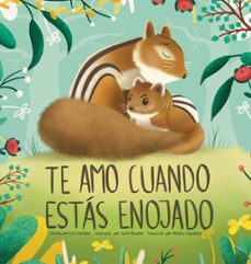 te amo cuando estas enojado (i love you when you re angry) (spani sh edition)-erin winters-kaitin bucher-9781958702055