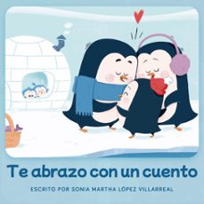 te abrazo con un cuento (audiolibro)-sonia martha lopez villarreal-9781964915555