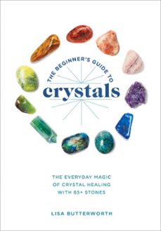 the beginner's guide to crystals (ebook)-lisa butterworth-9781984856555
