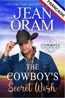 the cowboys secret wish (ledition française): un cow-boy et une bibliothecaire de petite ville (ebook)-jean oram-9781997734055