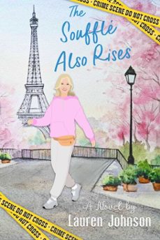 the souffle also rises (ebook)-lauren johnson-9781998672455