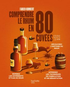 comprendre le rhum en 80 cuvees (ebook)-fabien humbert-9782019469955