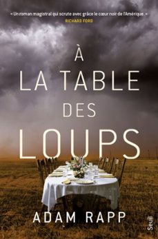 à la table des loups-adam rapp-9782021574555