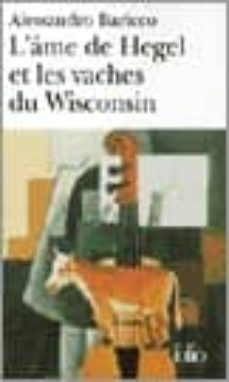 l ame de hegel et les vaches du wisconsin-9782070429455
