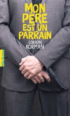 mon père est un parrain (ebook)-gordon korman-9782075107655
