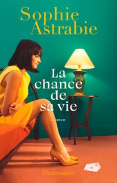 la chance de sa vie (ebook)-sophie astrabie-9782080450555