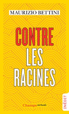 contre les racines (ebook)-pierre vesperini-maurizio bettini-9782081412255