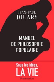 manuel de philosophie populaire (ebook)-jean paul jouary-9782081471955
