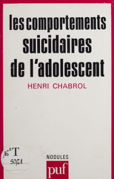 les comportements suicidaires de l'adolescent (ebook)-henri chabrol-9782130668855