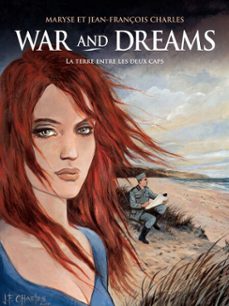 war and dreams (tome 1) - la terre entre les deux caps (ebook)-maryse charles-9782203055155