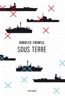 sous terre (ebook)-rodolfo enrique fogwill-9782207133255