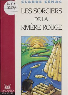 les sorciers de la rivière rouge (ebook)-claude cenac-9782210997455