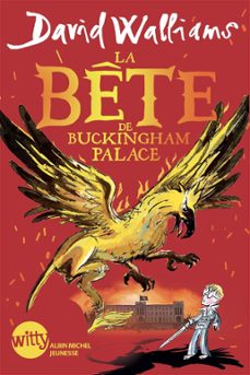 la bete de buckingham palace (ebook)-david walliams-tony ross-9782226458155