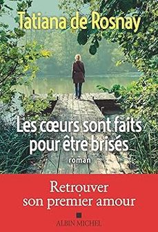 les coeurs sont faits pour etre brises-tatiana de rosnay-9782226504555