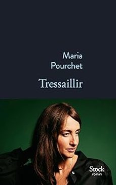tressaillir-maria pourchet-9782234097155