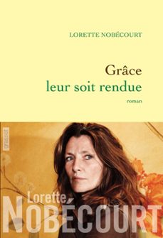 grace leur soit rendue (ebook)-lorette nobecourt-9782246789055
