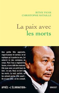la paix avec les morts (ebook)-rithy panh-christophe bataille-9782246813255
