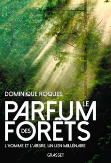 le parfum des forets (ebook)-dominique roques-9782246831655
