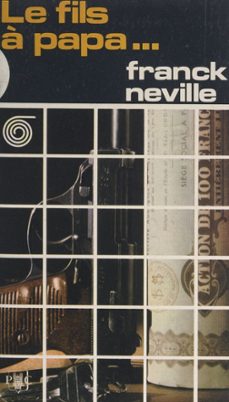 le fils à papa-frank neville-9782258178755