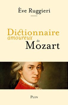 dictionnaire amoureux de mozart (ebook)-eve ruggieri-9782259263955