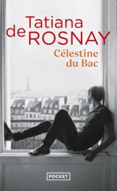 celestine du bac-tatiana de rosnay-9782266323055