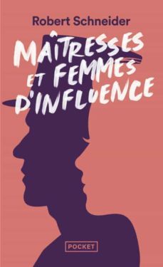 maitresses et femmes d influence - le coeur du pouvoir depuis 178 9-9782266326155