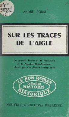 sur les traces de l'aigle (ebook)-andré borsi-9782307252955