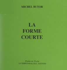la forme courte (ebook)-michel butor-9782307423355