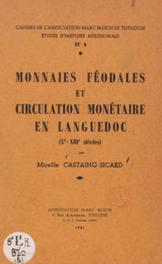 monnaies feodales et circulation monetaire en languedoc (x-xiiie siècles) (ebook)-mireille castaing-sicard-9782307449355