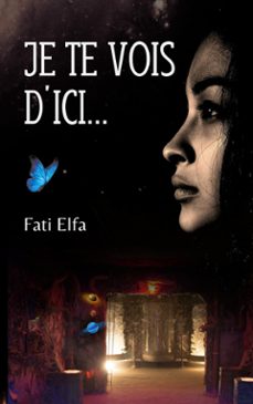 je te vois d'ici... (ebook)-9782322665655