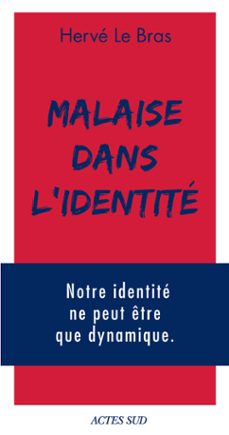 malaise dans l'identite (ebook)-herve le bras-9782330077655