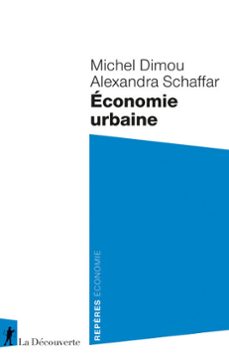 économie urbaine-michel dimou-alexandra schaffar-9782348091155