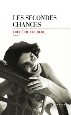 les secondes chances (ebook)-frederic couderc-9782365699655
