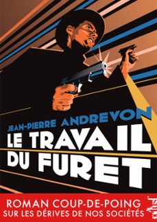 le travail du furet (ebook)-jean pierre andrevon-9782366293555