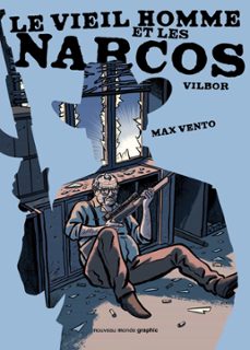 le vieil homme et les narcos (ebook)-max vento-9782380940855