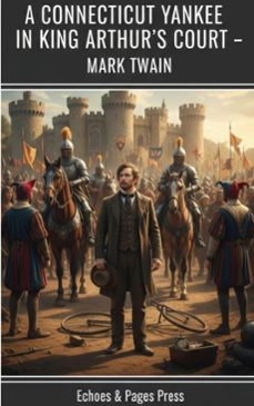 a connecticut yankee in king arthur's court (ebook)-mark twain-9782387178855