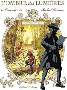 l ombre des lumières : lettres du chevalier de saint-sauveur. vol. 2. dentelles et wampum-alain ayroles-richard guerineau-9782413078555