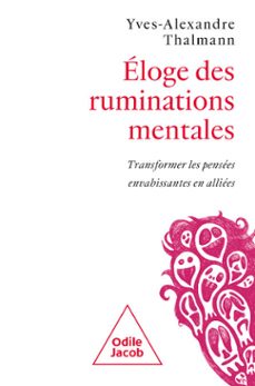 eloge des ruminations mentales (ebook)-yves alexandre thalmann-9782415013455