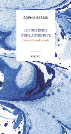 je vous ecris d'une autre rive (ebook)-sophie bessis-9782492270055