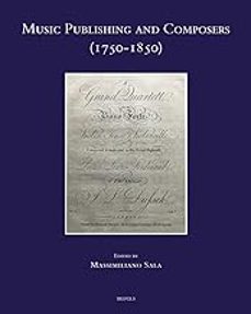music publishing and composers (1750-1850)-massimiliano sala-9782503588155
