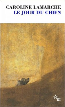 le jour du chien (ebook)-caroline lamarche-9782707356055